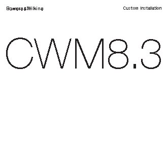 B&W CWM 8.3