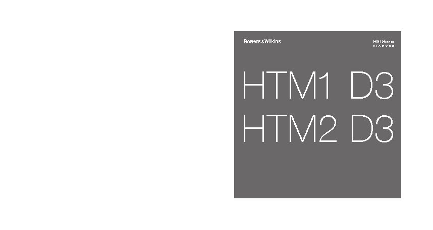 B&W Diamond HTM2 D3