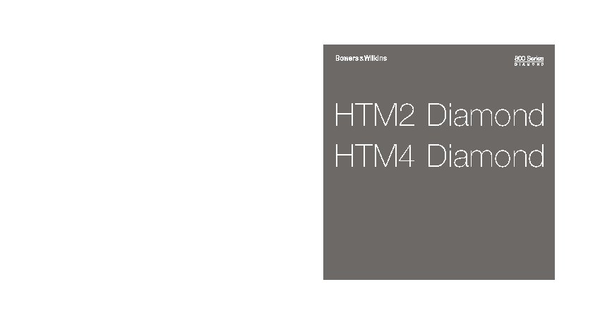 B&W Diamond HTM2 D2