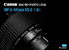 CANON MP-E 65mm f/2.8 1-5x Macro Photo